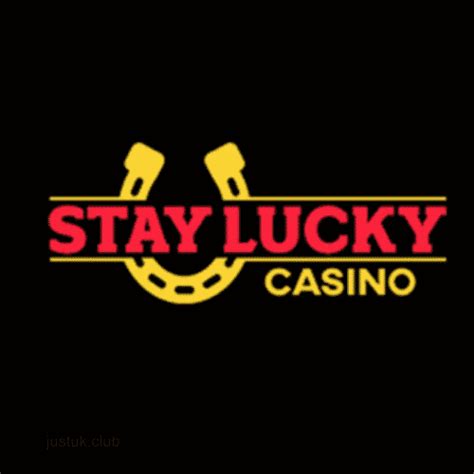 stay lucky casino